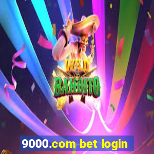 9000.com bet login